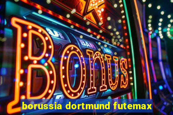 borussia dortmund futemax